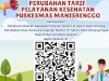 PERUBAHAN TARIF PELAYANAN KESEHATAN PUSKESMAS MANISRENGGO